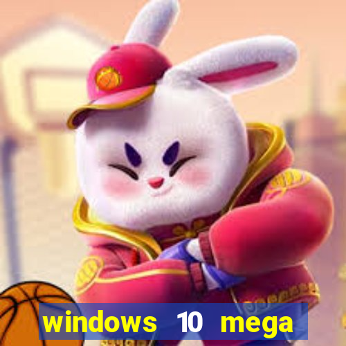 windows 10 mega lite premium download